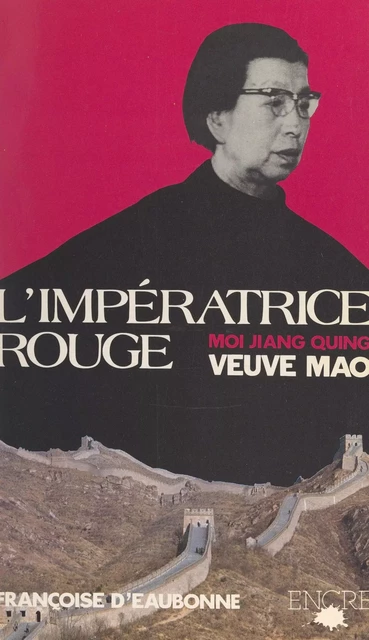 L'impératrice rouge - Françoise d' Eaubonne - FeniXX réédition numérique