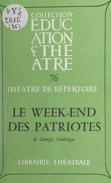 Le week-end des patriotes - Georges Coulonges - FeniXX réédition numérique