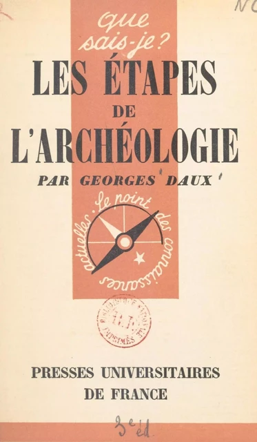 Les étapes de l'archéologie - Georges Daux - FeniXX réédition numérique