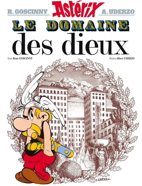 Astérix - Le Domaine des dieux - n°17 - René Goscinny, Albert Uderzo - Hachette Asterix