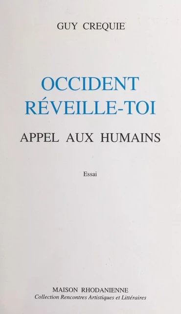 Occident, réveille-toi - Guy Créquie - FeniXX réédition numérique