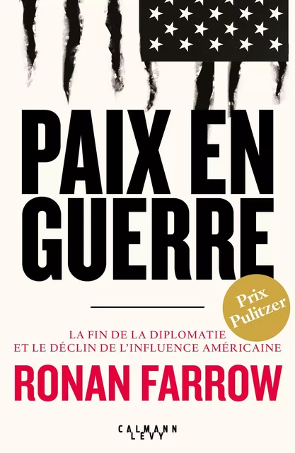 Paix en guerre - Ronan Farrow - Calmann-Lévy