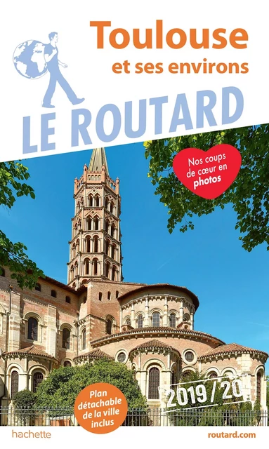 Guide du Routard Toulouse et ses environs 2019/20 -  Collectif - Hachette Tourisme