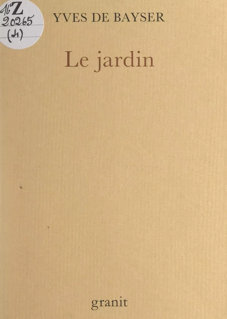 Le jardin - Yves de Bayser - FeniXX réédition numérique