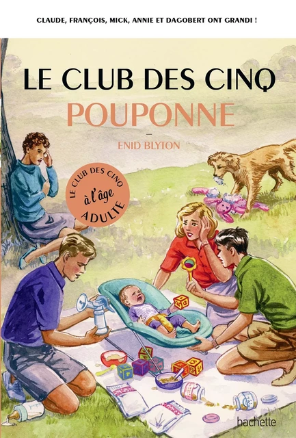 Le Club des 5 pouponne - Bruno Vincent - Hachette Pratique