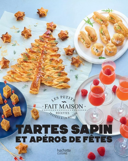 Tartes sapins et apéros de Fêtes -  Collectif - Hachette Pratique