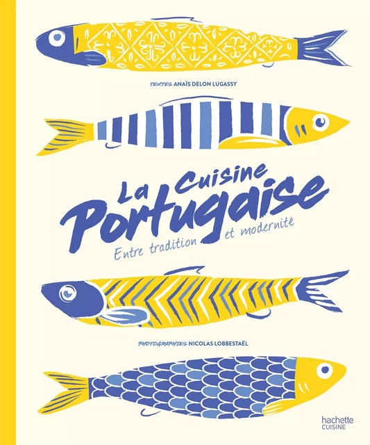 La Cuisine Portugaise - Anaïs Delon - Hachette Pratique