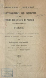 L'instruction de service et le recours pour excès de pouvoir