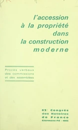 L'accession à la propriété dans la construction moderne