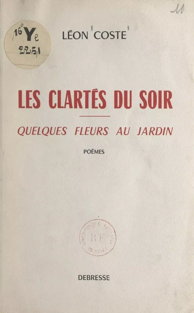 Les clartés du soir - Léon Coste - FeniXX réédition numérique