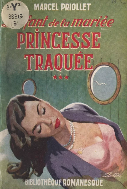 L'enfant de la mariée (3). Princesse traquée - Marcel Priollet - FeniXX réédition numérique