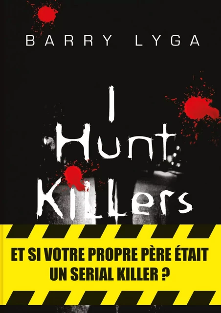 I Hunt Killers - Barry Lyga - Le Masque