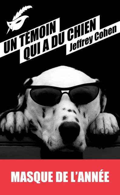 Un témoin qui a du chien - Jeffrey Cohen - Le Masque