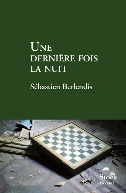 Une dernière fois la nuit - Sébastien Berlendis - Stock