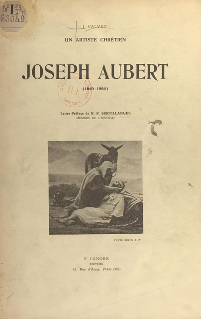 Joseph Aubert, un artiste chrétien (1849-1924) - Jean Calvet - FeniXX réédition numérique