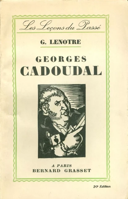 Georges Cadoudal - G. Lenôtre - Grasset