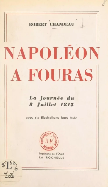 Napoléon à Fouras - Robert Chandeau - FeniXX réédition numérique