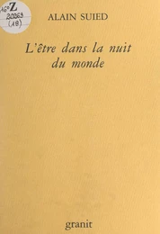 L'être dans la nuit du monde