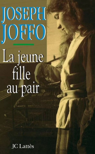 La jeune fille au pair - Joseph Joffo - JC Lattès