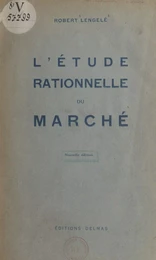 L'étude rationnelle du marché