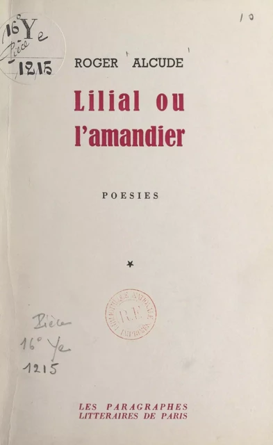 Lilial ou l'amandier - Roger Alcude - FeniXX réédition numérique