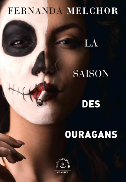 La saison des ouragans - Fernanda Melchor - Grasset