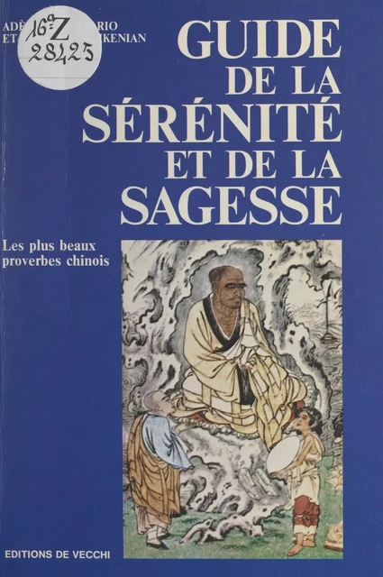 Guide de la sérénité et de la sagesse - Adèle Albertario, France Feslikenian - FeniXX réédition numérique