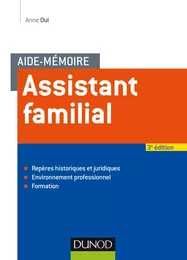 Aide-mémoire - Assistant familial - 3e éd.