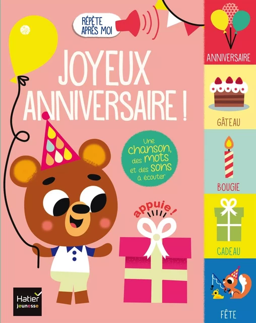 Répète après moi - Joyeux anniversaire ! 1/3 ans - Madeleine Deny - Hatier Jeunesse