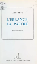 L'errance, la parole