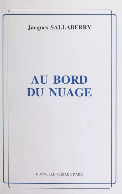 Au bord du nuage - Jacques Sallaberry - FeniXX réédition numérique