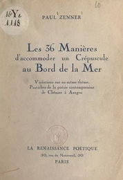 Les 36 manières d'accommoder un crépuscule au bord de la mer