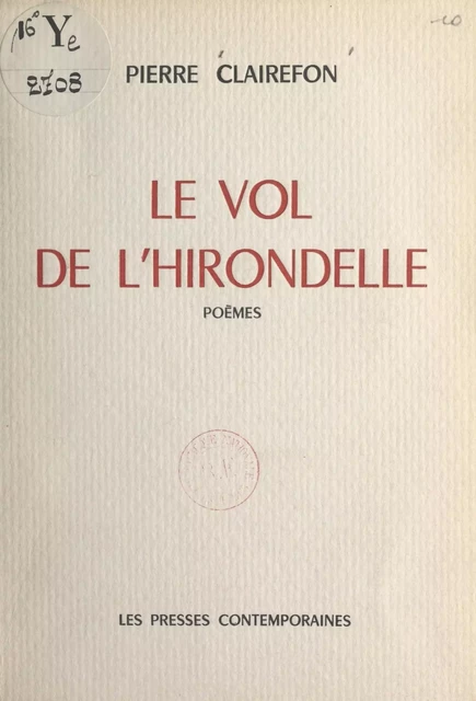 Le vol de l'hirondelle - Pierre Clairefon - FeniXX réédition numérique