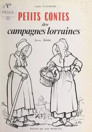 Petits contes des campagnes lorraines