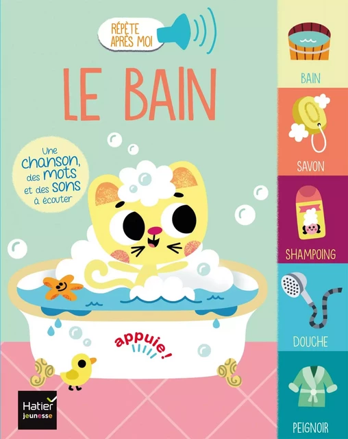 Répète après moi - Le bain 1/3 ans - Madeleine Deny - Hatier Jeunesse