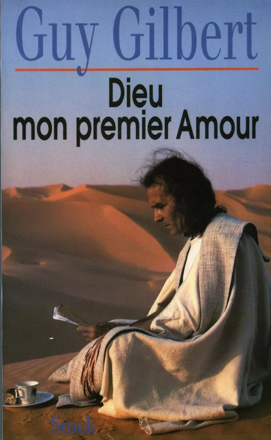 Dieu mon premier amour - Guy Gilbert - Stock