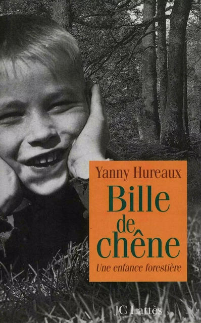 Bille de chêne - Yanny Hureaux - JC Lattès