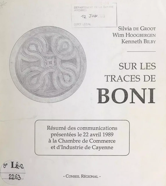 Sur les traces de Boni - Kenneth Bilby, Silvia de Groot, Wim Hoogbergen - FeniXX réédition numérique