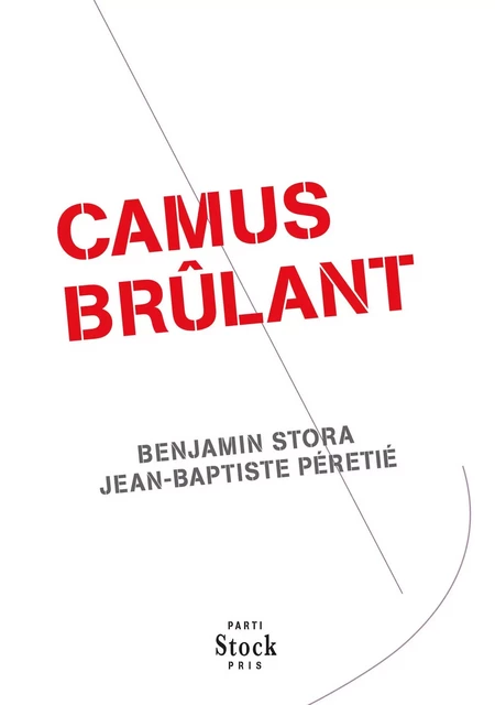 Camus brûlant - Benjamin Stora, Jean-Baptiste Peretie - Stock