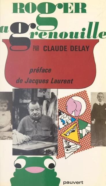 Roger la Grenouille - Claude Delay - FeniXX réédition numérique