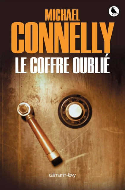 Le Coffre oublié - Michael Connelly - Calmann-Lévy