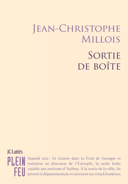 Sortie de boîte - Jean-Christophe Millois - JC Lattès