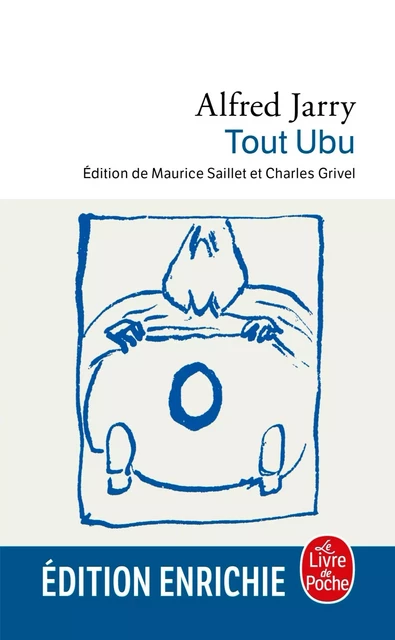 Tout Ubu - Alfred Jarry - Le Livre de Poche