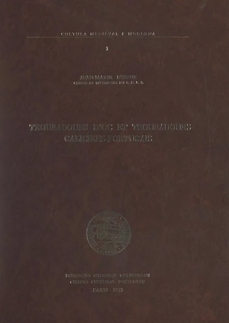 Troubadours d'oc et troubadours galiciens-portugais - Jean-Marie d'Heur - FeniXX réédition numérique