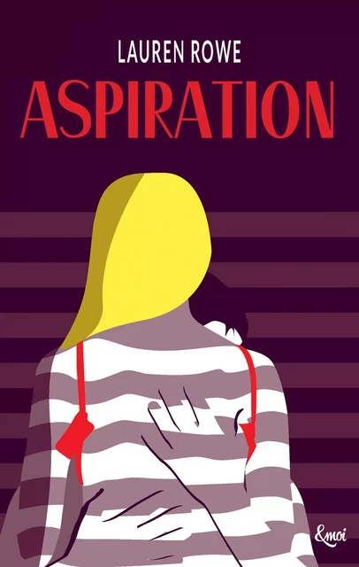 Aspiration - Lauren Rowe - Emoi