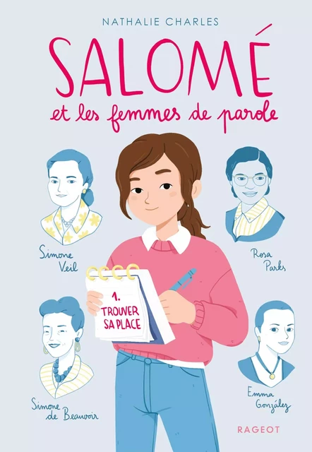 Salomé et les femmes de parole - Trouver sa place - Nathalie Charles - Rageot Editeur