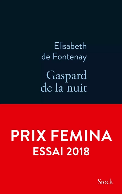 Gaspard de la nuit. Autobiogaphie de mon frère - Elisabeth de Fontenay - Stock