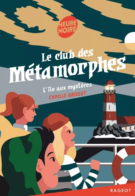 Le club des métamorphes - Camille Brissot - Rageot Editeur