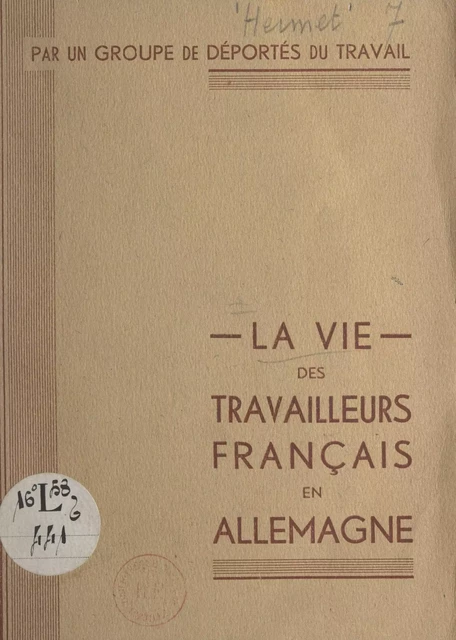 La vie des travailleurs français en Allemagne -  Hermet - FeniXX réédition numérique