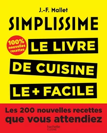 Simplissime, Les 200 nouvelles recettes que vous attendiez